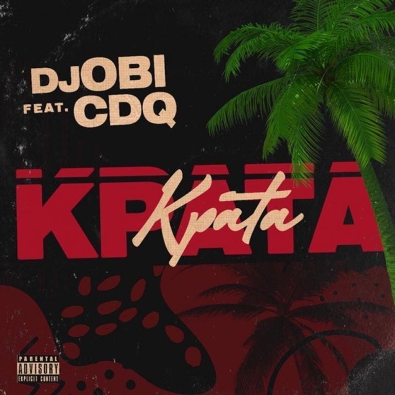 DJ OBI - KPATA KPATA FT. CDQ | Afrokit Media