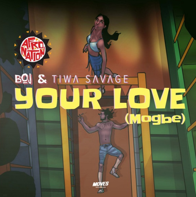 BOJ ft. Tiwa Savage – Your Love (Mogbe) - NAIJALANDED.COM.NG