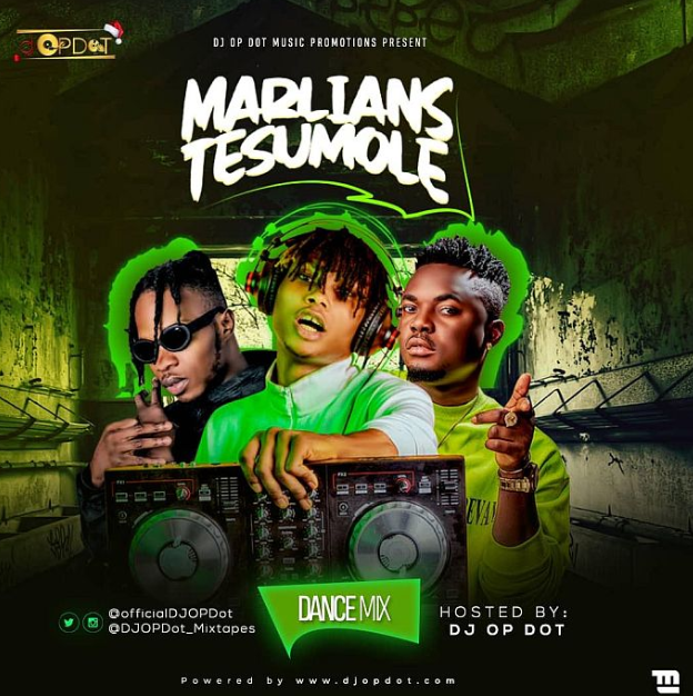 {Mixtape} DJ OP Dot – "Marlians Tesumole Dance Mix" | NAIJALANDED.COM.NG