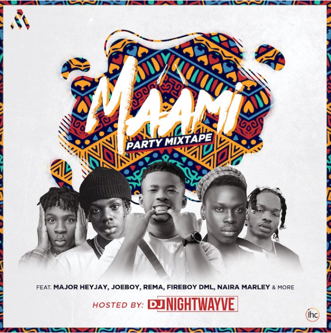 [Mixtape] DJ Nightwayve – "Maami Party Mixtape" | NAIJALANDED.COM.NG