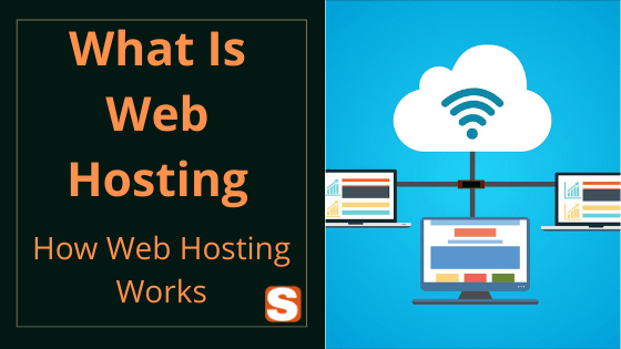 What Is Web Hosting? | How To Choose Best Web Hosting