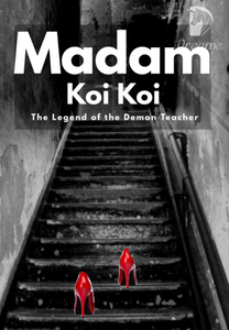 Madam Koi Koi: The Legend Of The Demon Teacher-Dreame